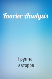 Fourier Analysis