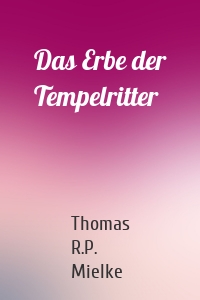 Das Erbe der Tempelritter