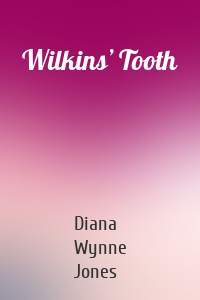 Wilkins’ Tooth