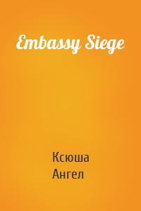 Embassy Siege