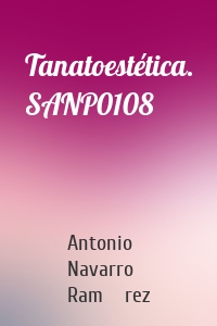 Tanatoestética. SANP0108