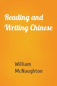 Reading and Writing Chinese