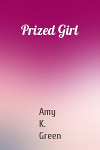 Prized Girl
