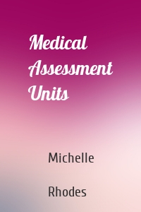 Medical Assessment Units