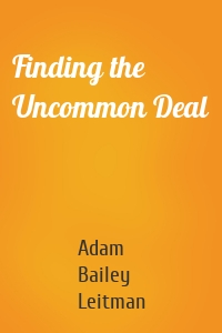 Finding the Uncommon Deal