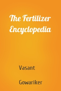 The Fertilizer Encyclopedia