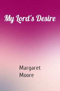 My Lord's Desire