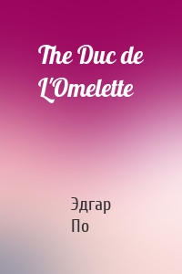 The Duc de L'Omelette