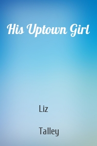 His Uptown Girl