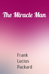 The Miracle Man