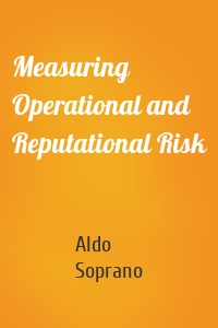 Measuring Operational and Reputational Risk
