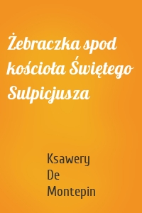 Żebraczka spod kościoła Świętego Sulpicjusza