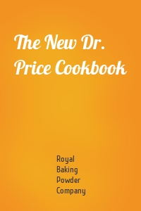 The New Dr. Price Cookbook