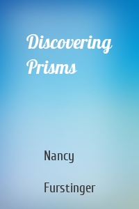 Discovering Prisms