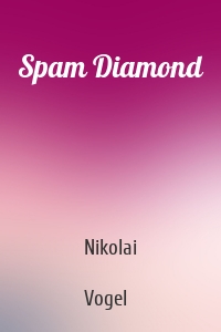Spam Diamond