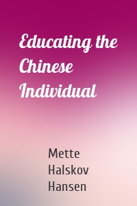 Educating the Chinese Individual