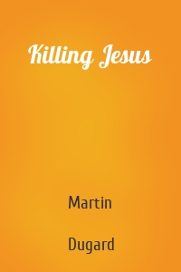 Killing Jesus