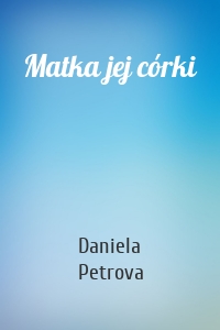 Matka jej córki