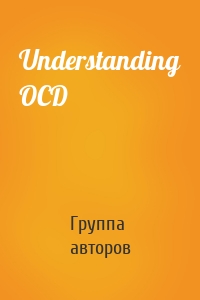 Understanding OCD