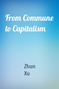 From Commune to Capitalism