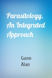 Parasitology. An Integrated Approach