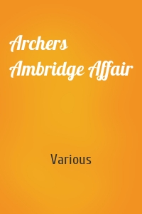 Archers Ambridge Affair