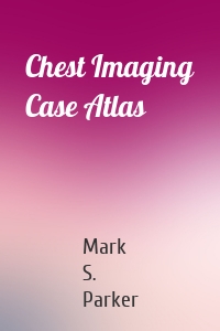 Chest Imaging Case Atlas