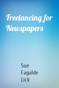 Freelancing for Newspapers