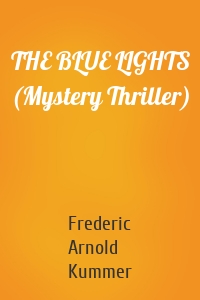 THE BLUE LIGHTS (Mystery Thriller)