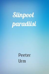 Siinpool paradiisi