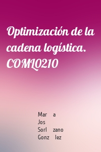 Optimización de la cadena logística. COML0210