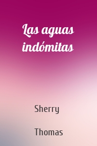 Las aguas indómitas