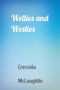 Wellies and Westies