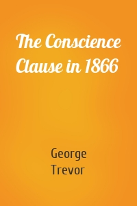 The Conscience Clause in 1866