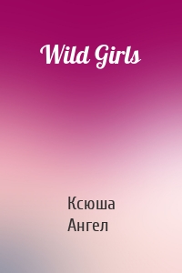 Wild Girls