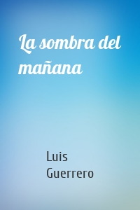 La sombra del mañana