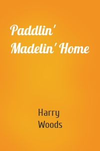 Paddlin' Madelin' Home