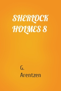 SHERLOCK HOLMES 8