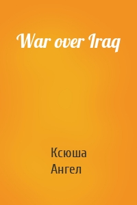 War over Iraq