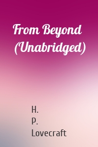 From Beyond (Unabridged)