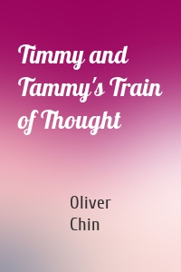 Timmy and Tammy's Train of Thought