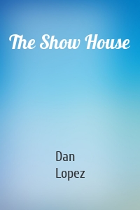 The Show House