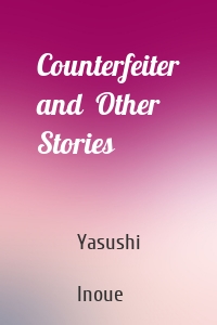 Counterfeiter and  Other Stories