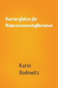 Karriereführer für Naturwissenschaftlerinnen