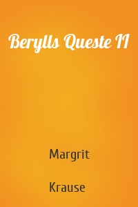 Berylls Queste II