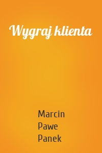 Wygraj klienta