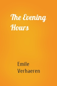 The Evening Hours