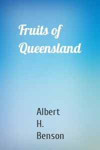 Fruits of Queensland