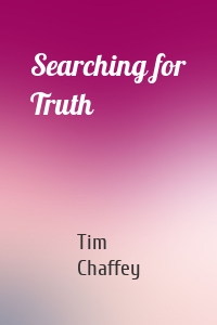 Searching for Truth