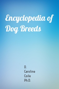 Encyclopedia of Dog Breeds